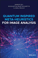 Quantum Inspired Meta-Heuristics for Image Analysis
