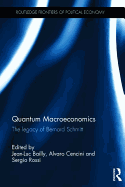 Quantum Macroeconomics: The legacy of Bernard Schmitt