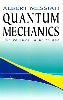 Quantum Mechanics - Messiah, Albert
