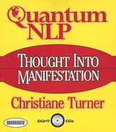 Quantum NLP: Thought Into Manifestation