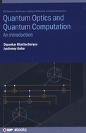 Quantum Optics and Quantum Computation: An introduction