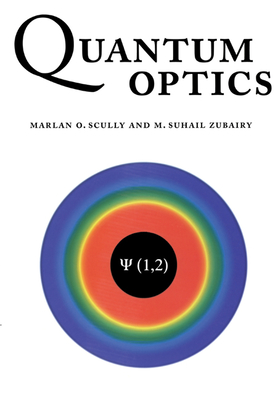 Quantum Optics - Scully, Marlan O, and Scully, and Zubairy, Muhammad Suhail