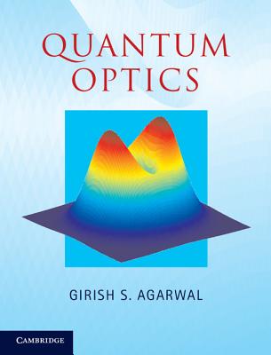 Quantum Optics - Agarwal, Girish S.