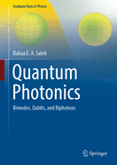 Quantum Photonics: Bimodes, Qubits, and Biphotons