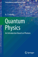 Quantum Physics: An Introduction Based on Photons