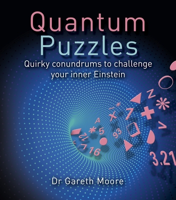 Quantum Puzzles - Moore, Gareth, Dr.