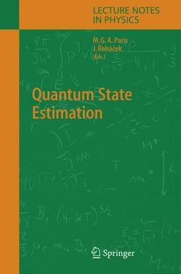 Quantum State Estimation - Paris, Matteo (Editor), and Rehacek, Jaroslav (Editor)