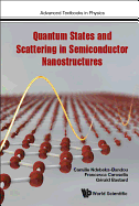 Quantum States and Scattering in Semiconductor Nanostructures