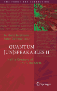 Quantum [Un]speakables II: Half a Century of Bell's Theorem