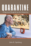 Quarantine: As Experienced Through the Eyes of an Octogenarian