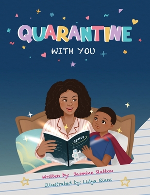 Quarantine with You - Slatton, Jasmine, and Riani, Lidya