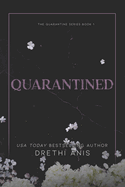 Quarantined: A Forbidden Dark Romance (Book 1 of The Quarantine Series)