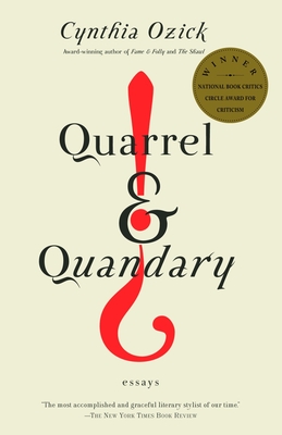 Quarrel & Quandary: Essays - Ozick, Cynthia