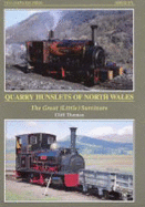 Quarry Hunslets of North Wales: The Great Little Survivors