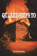 Quarry Steps to: A Tony Quarry Carolina Mystery