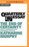 Quarterly Essay 79: The End of Certainty