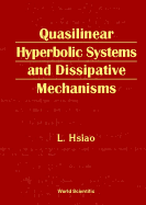 Quasilinear Hyperbolic Systems and Dissipative Mechanisms