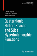 Quaternionic Hilbert Spaces and Slice Hyperholomorphic Functions