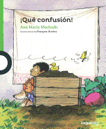 Que Confusion! / What a Mess! (Spanish Edition)