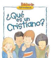 Que Es Un Cristiano? /What is a Christian? (Nystrom, Carolyn. Children's Bible Basics. )