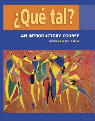 Que Tal?: An Introductory Course Student Edition with Bind-In Olc Passcode Card - Dorwick, Thalia, and Knorre, Marty, and Glass, William R