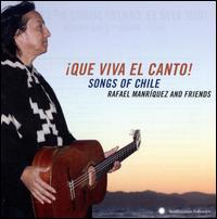 Que Viva el Canto! Songs and Singers of Chile - Various Artists