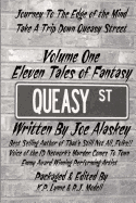 Queasy Street: Volume One: Eleven Tales of Fantasy