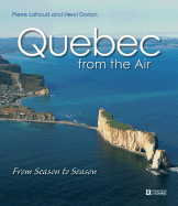 Quebec from the Air: From Season to Season
