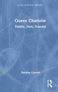 Queen Charlotte: Family, Duty, Scandal