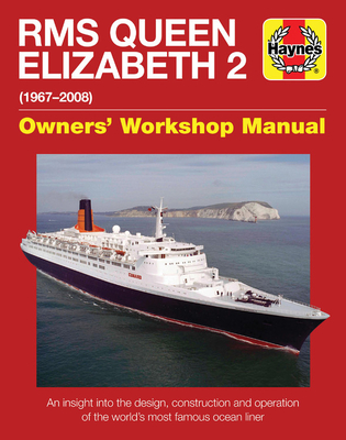 Queen Elizabeth 2 Manual: An insight into the design, construction and opera - Payne, Stephen