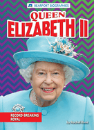 Queen Elizabeth II: Record-Breaking Royal