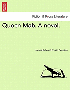 Queen Mab. a Novel.