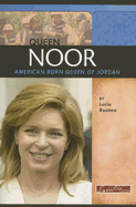Queen Noor: American-Born Queen of Jordan