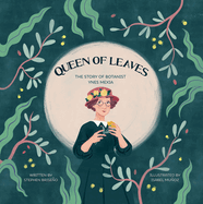 Queen of Leaves: The Story of Botanist Ynes Mexia
