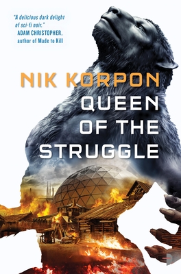 Queen of the Struggle: THE MEMORY THIEF BOOK II - Korpon, Nik, and Stone, Steve (Cover design by)