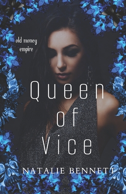 Queen of Vice - Bennett, Natalie