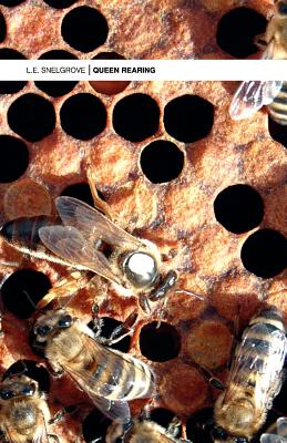 Queen Rearing - Snelgrove, Louis