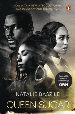 Queen Sugar (TV Tie-In) - Baszile, Natalie