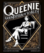 Queenie: Godmother of Harlem: A Graphic Novel