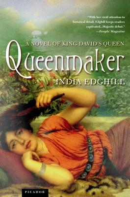 Queenmaker: A Novel of King David's Queen - Edghill, India