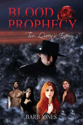 Queen's Enemy: Blood Prophecy - Jones, Barb