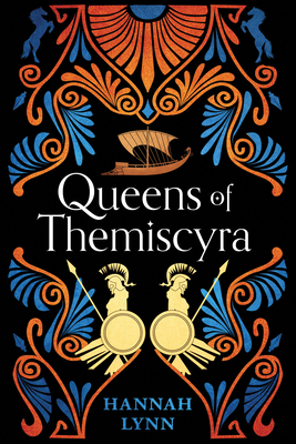 Queens of Themiscyra - Lynn, Hannah