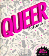 Queer Notions: A Fabulous Collection of Gay Wit and Wisdom