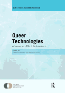 Queer Technologies: Affordances, Affect, Ambivalence