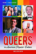 Queers in American Popular Culture [3 Volumes]