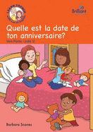 Quelle est la date de ton anniversaire? (When's your birthday?): Luc et Sophie Fernch Storybook (Part 1, Unit 12)