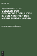 Quellen zur Geschichte der Juden in den Archiven der neuen Bundeslnder, Band 1, Eine Bestandsbersicht