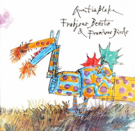 Quentin Blake's Fabjous Beasts & Frumious Birds - Chris Beetles LTD