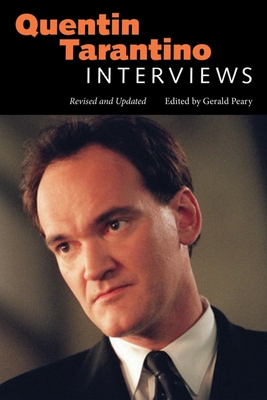 Quentin Tarantino: Interviews, Revised and Updated - Peary, Gerald (Editor)