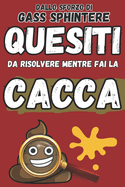 Quesiti da risolvere mentre fai la cacca